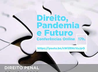 Conferência “Direito, Pandemia e Futuro – Direito Penal”