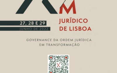 X Fórum Jurídico de Lisboa – GOVERNANCE DA ORDEM JURÍDICA EM TRANSFORMAÇÃO